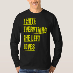 Camiseta Odeio Tudo O Que A Esquerda Adora Comparar Polític