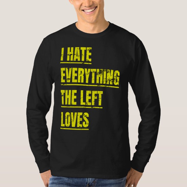 Camiseta Odeio Tudo O Que A Esquerda Adora Comparar Polític (Frente)
