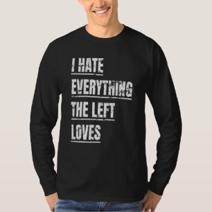 Camiseta Odeio Tudo O Que A Esquerda Adora Comparar Polític