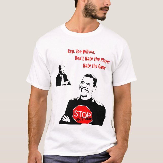 Camiseta Ódio da parada de Joe Wilson (Frente)