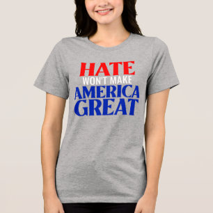 Camiseta Ódio Não Tornará a América Grande