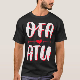 Camiseta Ofa Atu I Love You in Tongan Language Quote Valen