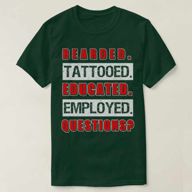 Camiseta Oferecida Tatuada Educada Empregada Engraçada Pres (Frente do Design)