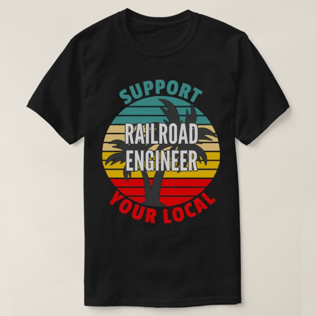 Camiseta Oferta de Engenheiro de ferrovia que suporta sua f (Frente do Design)