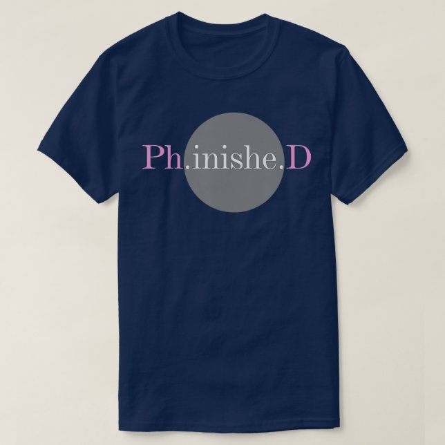 Camiseta Ofertas de Formando de doutorado PHD PhinisheD (Frente do Design)