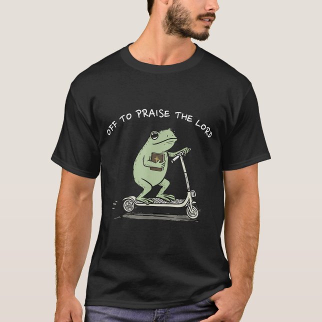 Camiseta Off To Praise The Lord Funny Christian Meme Frog H (Frente)