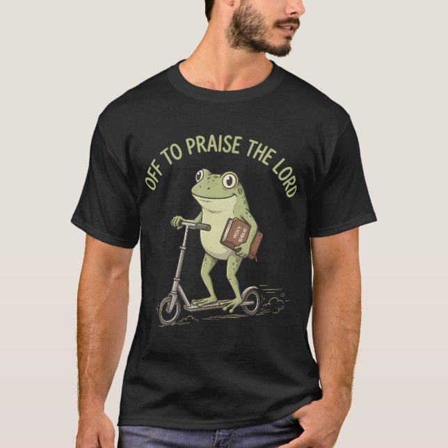 Camiseta Off To Praise The Lord Humor Funny Christian Frog (Frente)