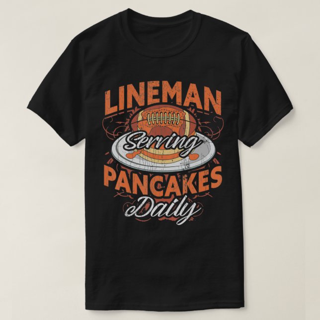 Camiseta Offensive Lineman Serving Pancakes Daily  (Frente do Design)