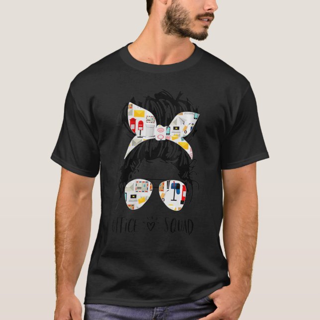 Camiseta Office Squad Administrative Assistant Messy Bun 10 (Frente)