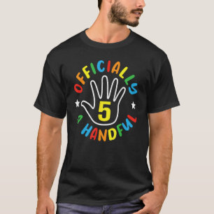 Camiseta Oficialmente 5 A Handful 5 Birthday 5 Anos