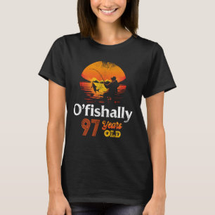 Camiseta Oficialmente 97 Anos De Idade Pescando Na Festa De