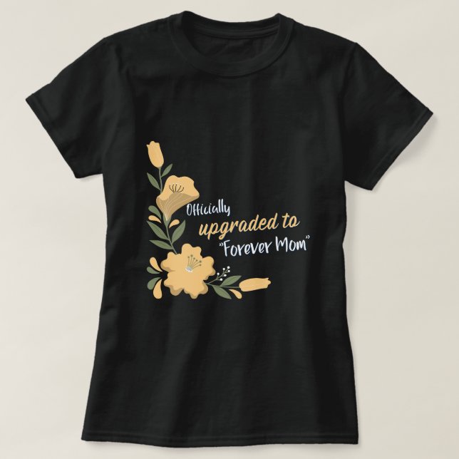 Camiseta Oficialmente atualizado para Forever Mãe Adotiva (Frente do Design)