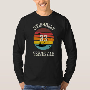 Camiseta O'fishally 23 anos Festa de aniversário de pesca
