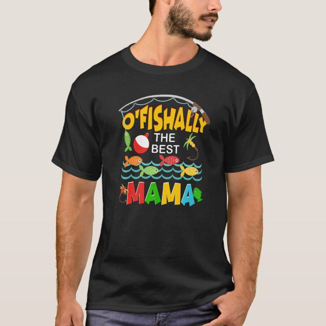 Camiseta Ofishally A Melhor Pescadora Da Mamãe Fofa Mãe Fis (Frente)
