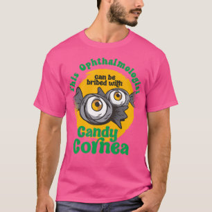 Camiseta Oftalmologista Engraçado Candy Cornea Olho Doutor 
