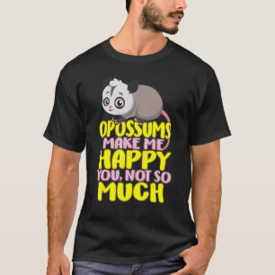 Camiseta Ogambm Possum Ogambms Feliz Você Não Muito T Anima