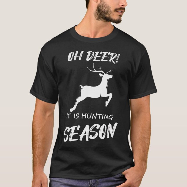 Camiseta Oh cervo! É a temporada de caça (Frente)