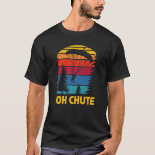 Camiseta Oh Chute Skydiving Skydive Parachuting S