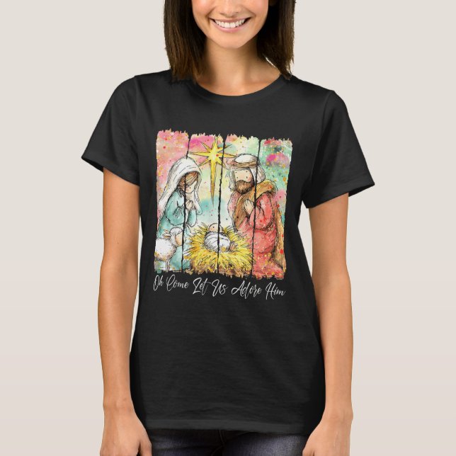 Camiseta Oh Come Let Us Adore Him Nativity Scene Christian  (Frente)