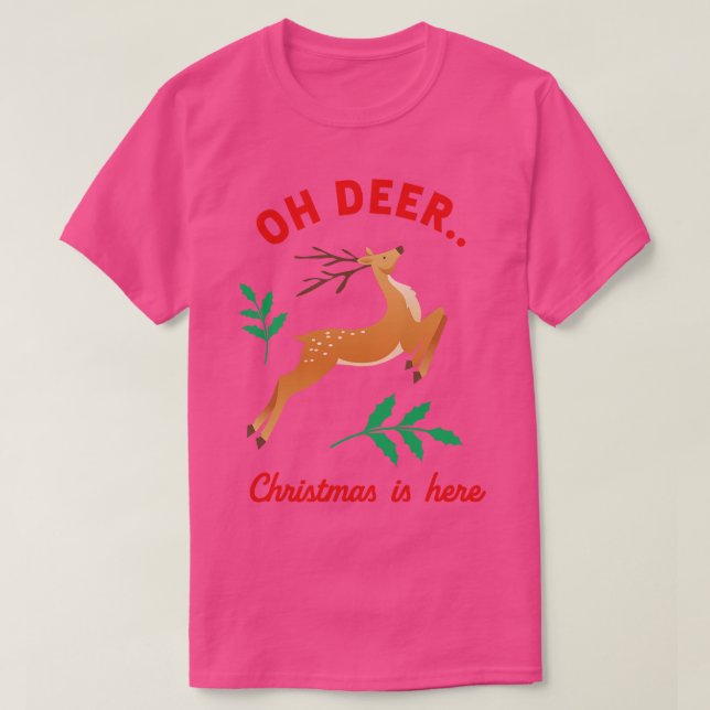 Camiseta Oh Deer Christmas está aqui (Frente do Design)