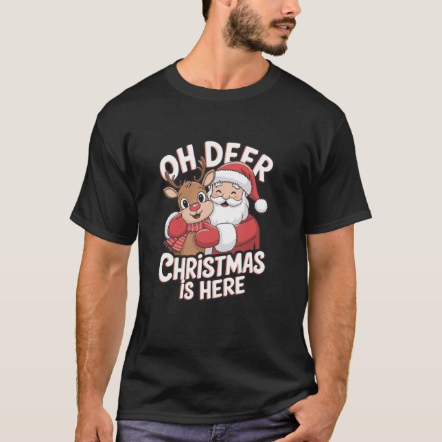 Camiseta Oh Deer Christmas Está Aqui Papais noeis Engraçado (Frente)