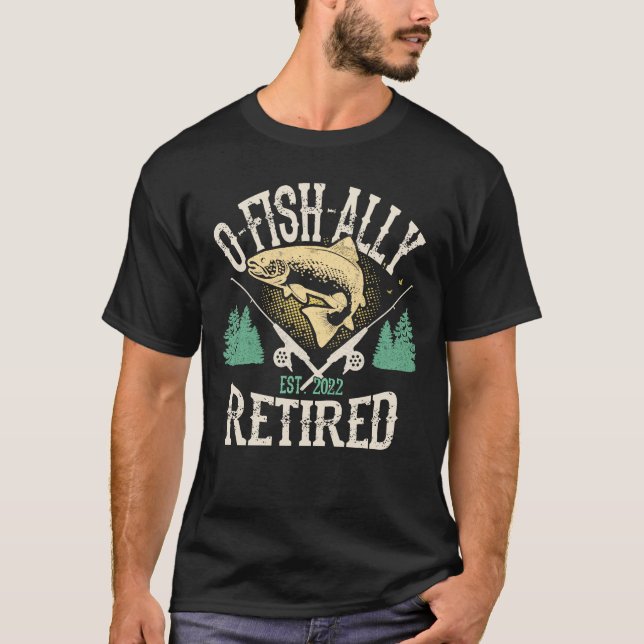 Camiseta Oh Fish Ally Reformado 2022 Pesca Retiret Presente (Frente)