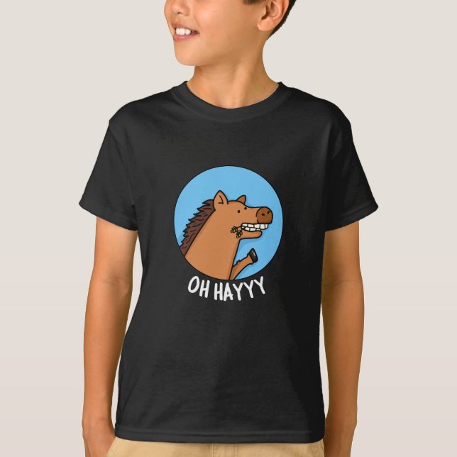 Camiseta Oh Hayyyy Funny Horse Pun Dark BG (Frente)