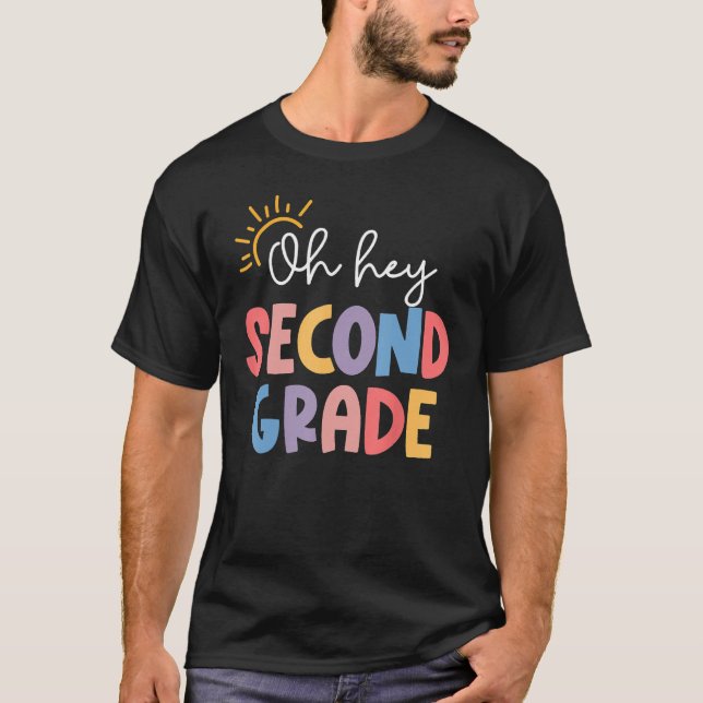 Camiseta Oh Hey Second Grade Teacher Student 2nd Grade Back (Frente)