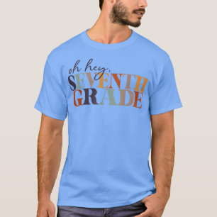 Camiseta Oh Hey Seventh Grade Back To School For Teacher An