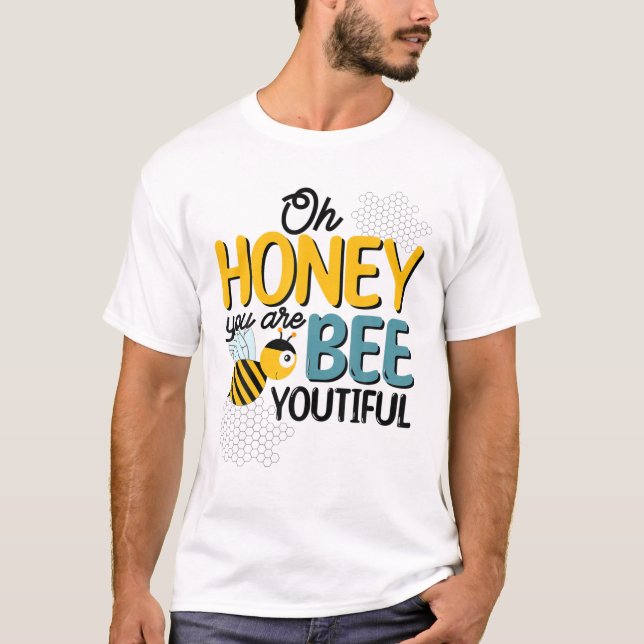 Camiseta Oh Honey You Are Bee Beautiful Summer Funny Mom Wo (Frente)