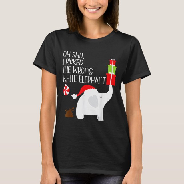 Camiseta Oh I Cked The Wrong White Elephant Ugly Christmas  (Frente)