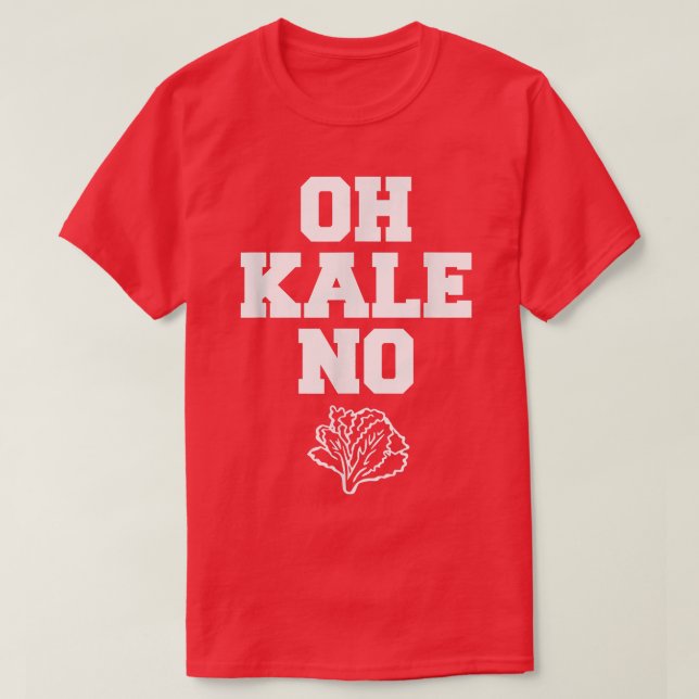 Camiseta Oh Kale No Distressed Vegetarians Leaf Cabbage T-S (Frente do Design)