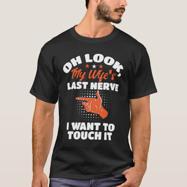 Camiseta Oh Look My S Last Nerve Husband And Husband (Frente)