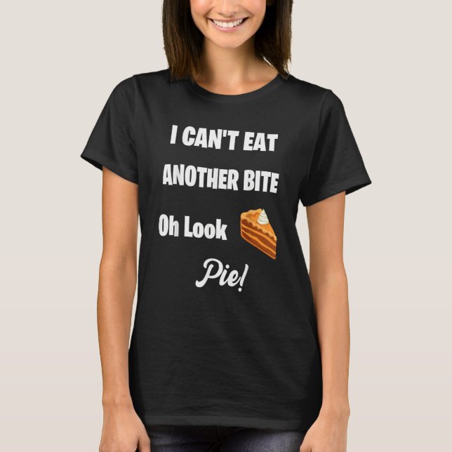 Camiseta Oh Look Pumpkin Pie Thanksgiving 3 (Frente)