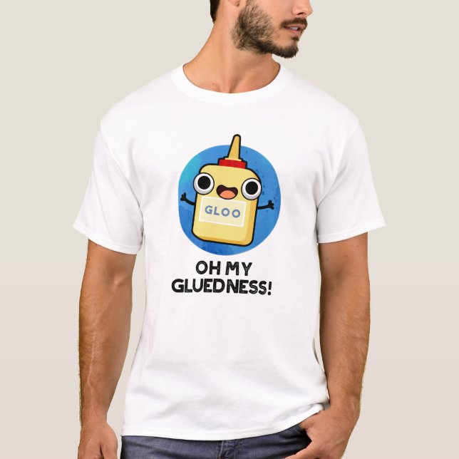 Camiseta Oh Minha Coleção Engraçada Super Glue Pun (Frente)