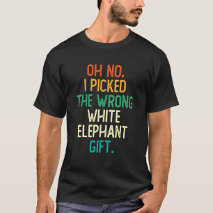 Camiseta Oh Não, Eu Peguei O Presente Errado De Elefante Br