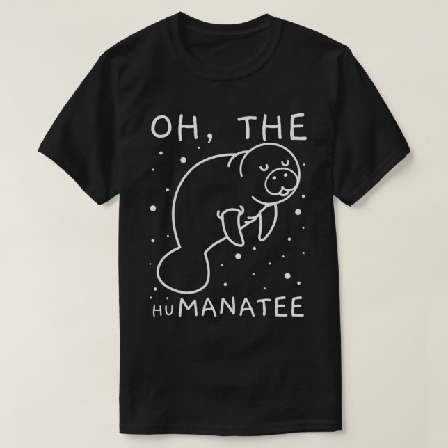 Camiseta Oh, O Presente Humanitário Para Amantes De Manatee (Frente do Design)