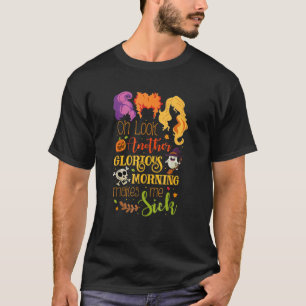 Camiseta Oh, Olhe Outra Manhã Gloriosa Me Faz Doer Hal