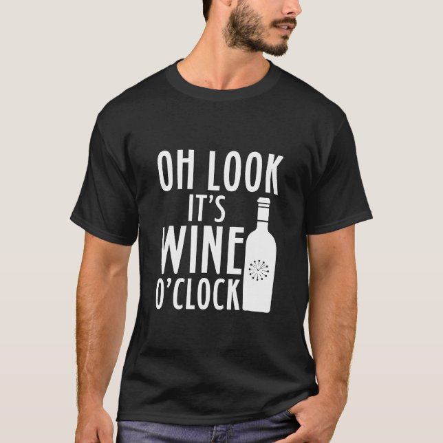 Camiseta Oh, Olhe Seu Vinho Ou Relógio Beber (Frente)