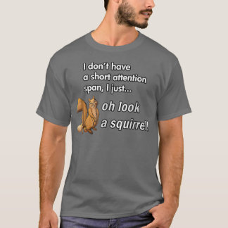 Camiseta Oh, Olhe Um Esquilo Engraçado Humor Animal de TDAH