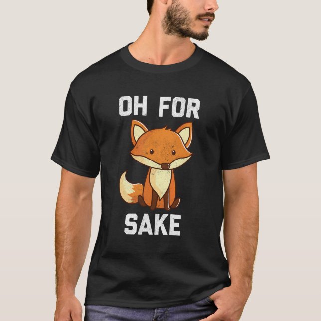 Camiseta Oh Para Fox Sake (Frente)