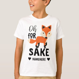 Camiseta Oh Para Fox Sake