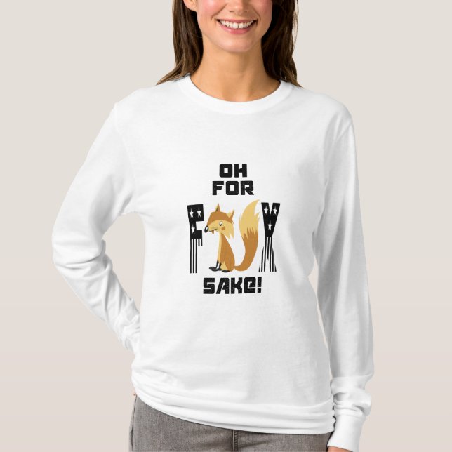 Camiseta Oh Para Fox Sake Engraçada Piada Fox (Frente)