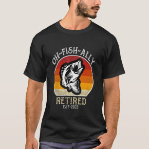 Camiseta Oh Peixe Ali Aposentado 2022 Pesca Roupas de Apose