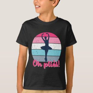 Camiseta Oh Plies Funny Balé Dance Puns Vintage Retro Bal