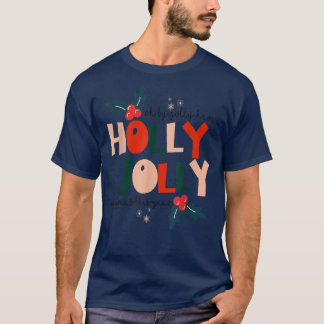 Camiseta Oh, Por Deus Tenha Um Natal Holly Xmas Jolly Este