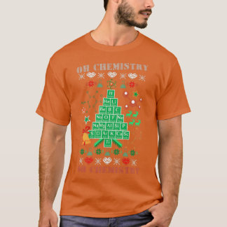 Camiseta Oh Química Química Engraçada Suor de Natal Feio