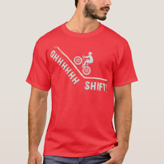 Camiseta Oh Shift Engraçado Ciclismo T Ciclista Birthday Bi