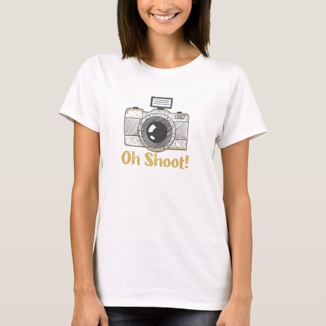 Camiseta Oh Shoot! - Funny Photographer (Frente)