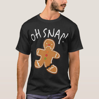 Camiseta Oh, Snap! Gingerbird Man Cookie Funny Perna Quebra